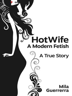 cover image of HotWife--A Modern Fetish